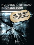 Mattmordet - mor och son fllda fr drp