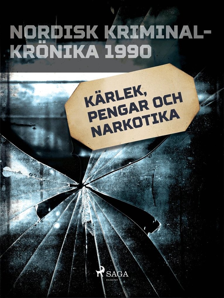Diverse - Kärlek, pengar och narkotika, E-bok