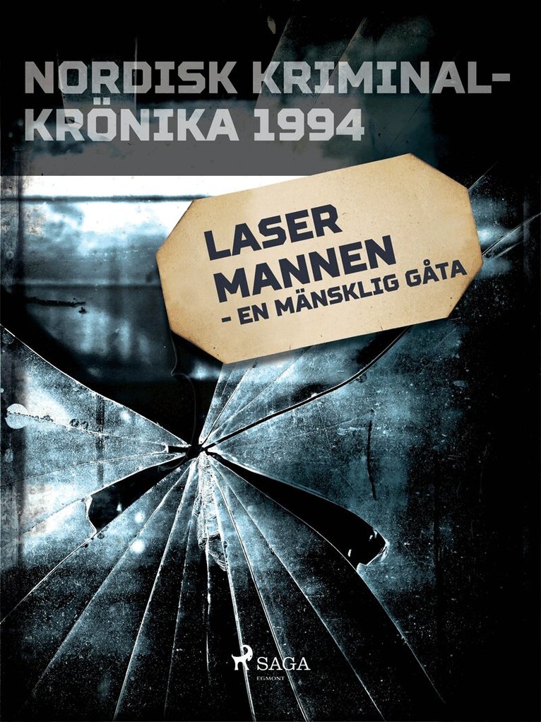 Diverse - Lasermannen - en mänsklig gåta, E-bok