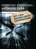 Att lta bocken vakta havrescken