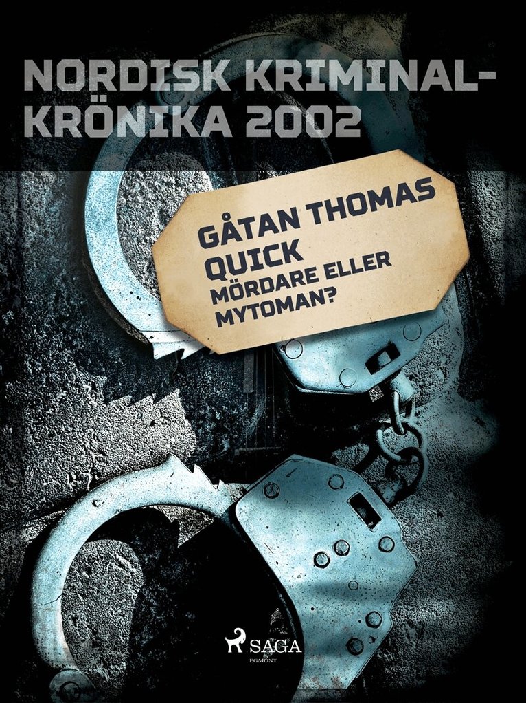 Diverse - Gåtan Thomas Quick: Mördare eller mytoman?, E-bok