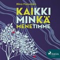 Kaikki mink menetimme