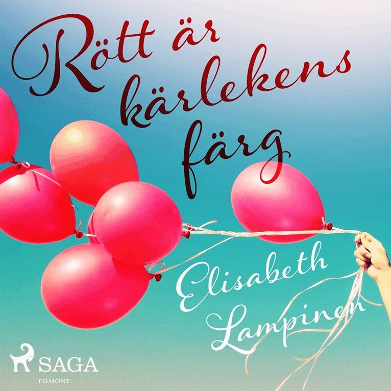 Elisabeth Lampinen - Rött är kärlekens färg, Ljudbok