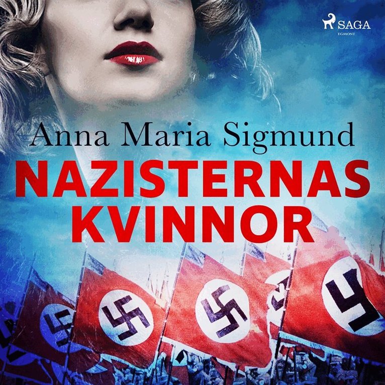 Anna Maria Sigmund - Nazisternas kvinnor, Ljudbok