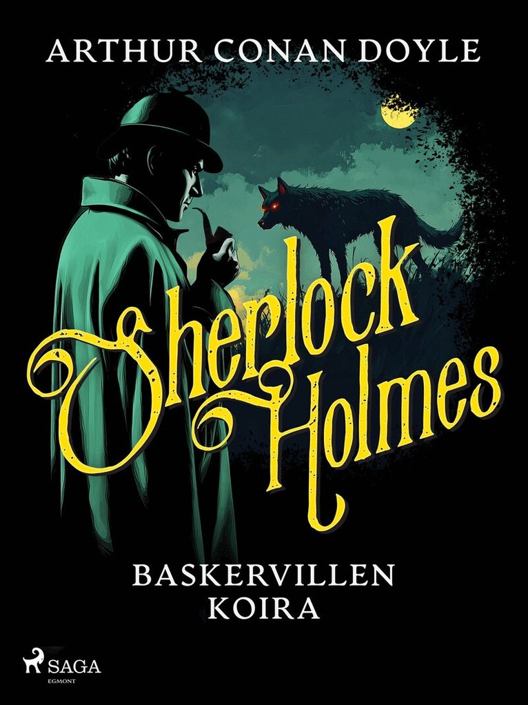 Arthur Conan Doyle - Baskervillen koira, E-bok
