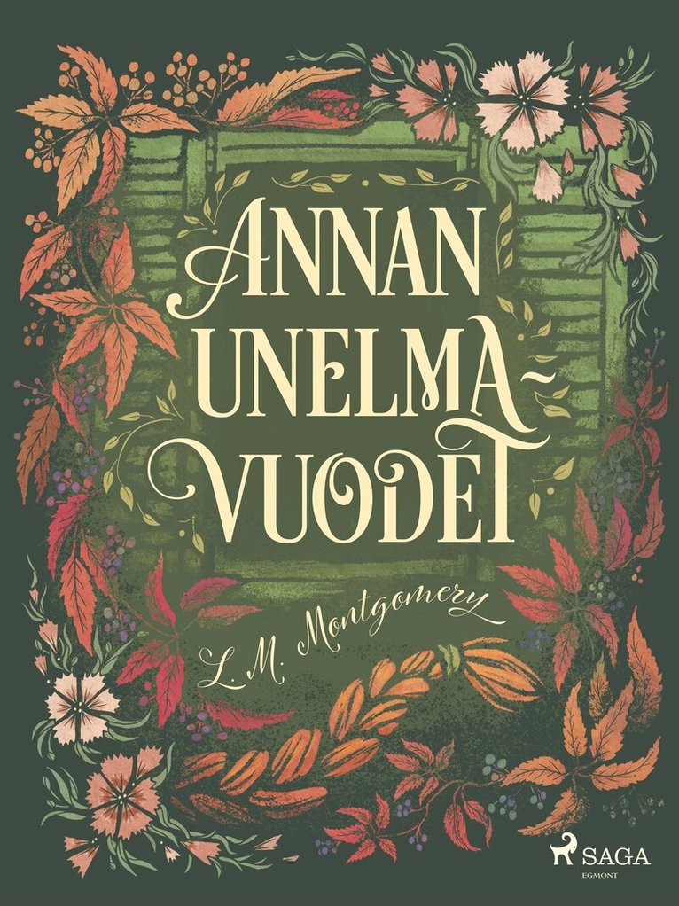 L. M. Montgomery - Annan unelmavuodet, E-bok