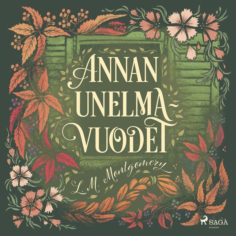 Lucy Maud Montgomery - Annan unelmavuodet, Ljudbok