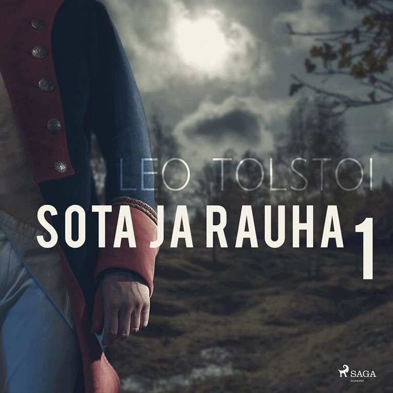 Leo Tolstoi - Sota ja rauha 1, Ljudbok