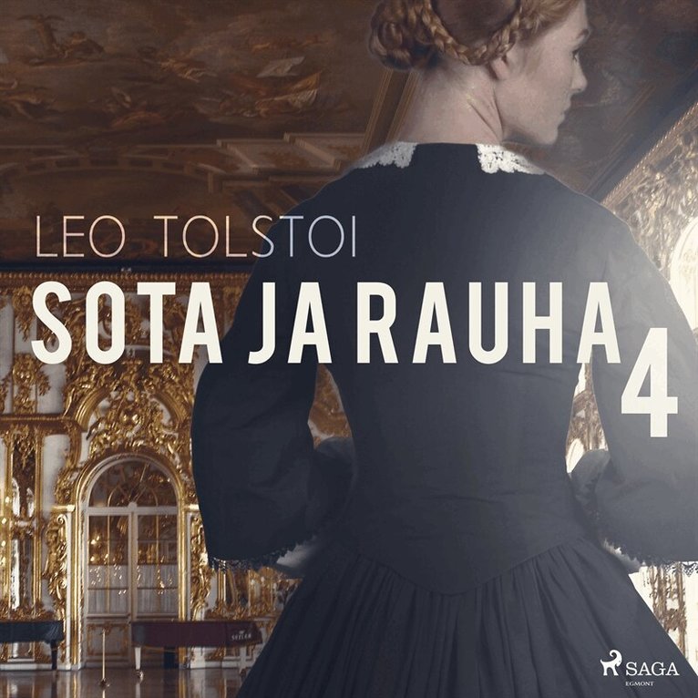 Leo Tolstoi - Sota ja rauha 4, Ljudbok