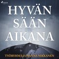 Hyvn sn aikana