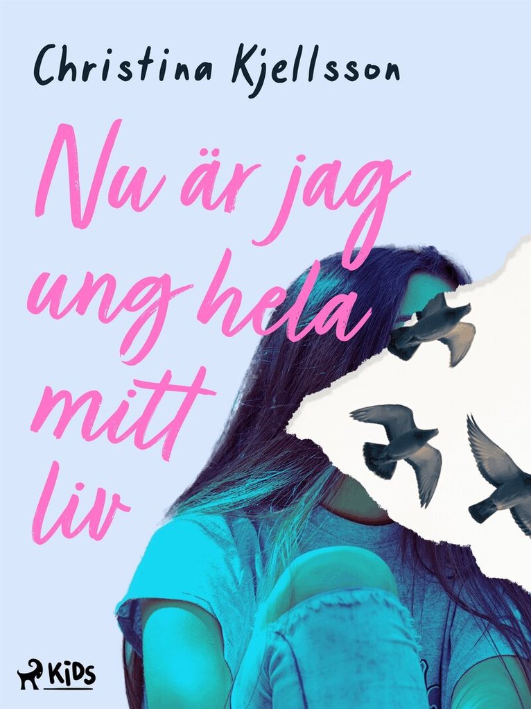Christina Kjellsson - Nu är jag ung hela mitt liv, E-bok