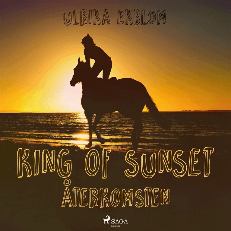 Ulrika Ekblok - King of Sunset : återkomsten, Ljudbok