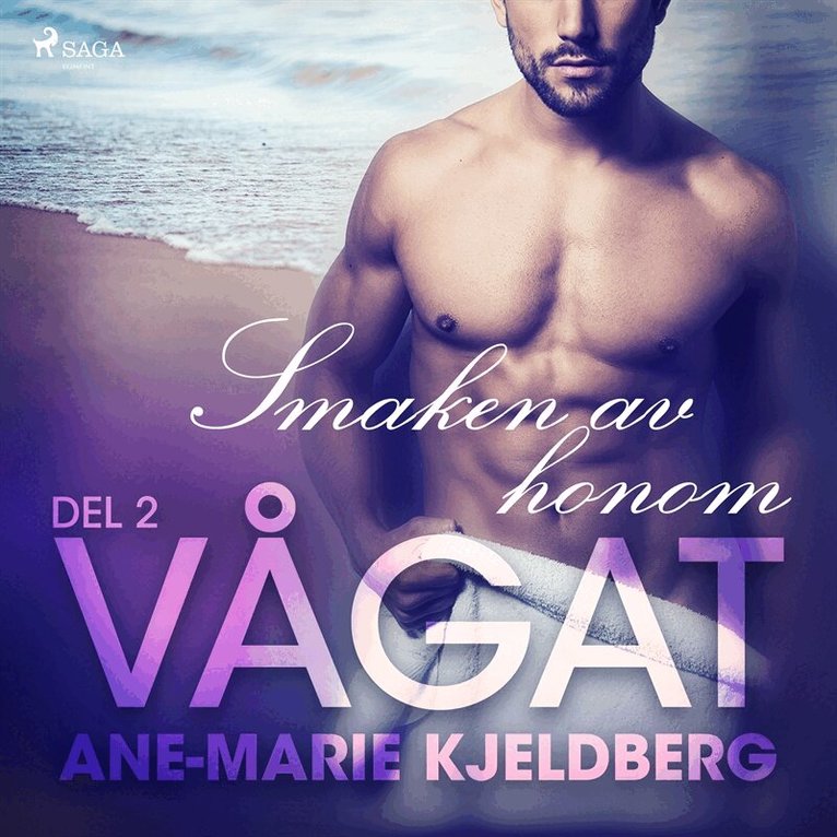 Ane-Marie Kjeldberg Klahn - Vågat 2: Smaken av honom, Ljudbok. Tillgänglighet: Lägg i varukorg