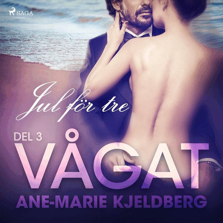 Ane-Marie Kjeldberg Klahn - Vågat 3: Jul för tre, Ljudbok. Tillgänglighet: Lägg i varukorg