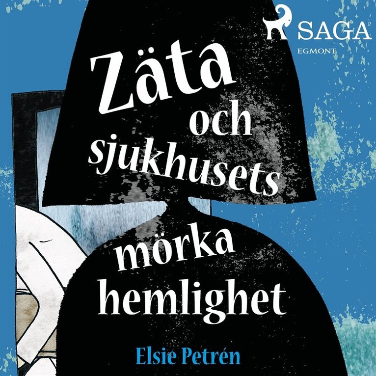 Elsie Petrén - Zäta och sjukhusets mörka hemlighet, Ljudbok