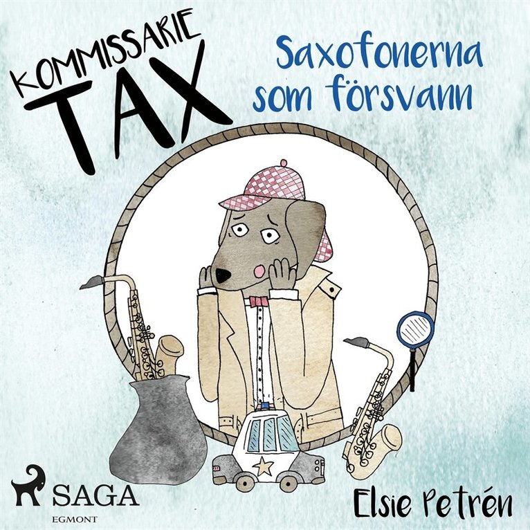 Elsie Petrén - Kommissarie Tax: Saxofonerna som försvann, Ljudbok