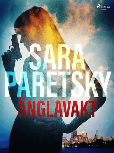 Sara Paretsky - Änglavakt, E-bok
