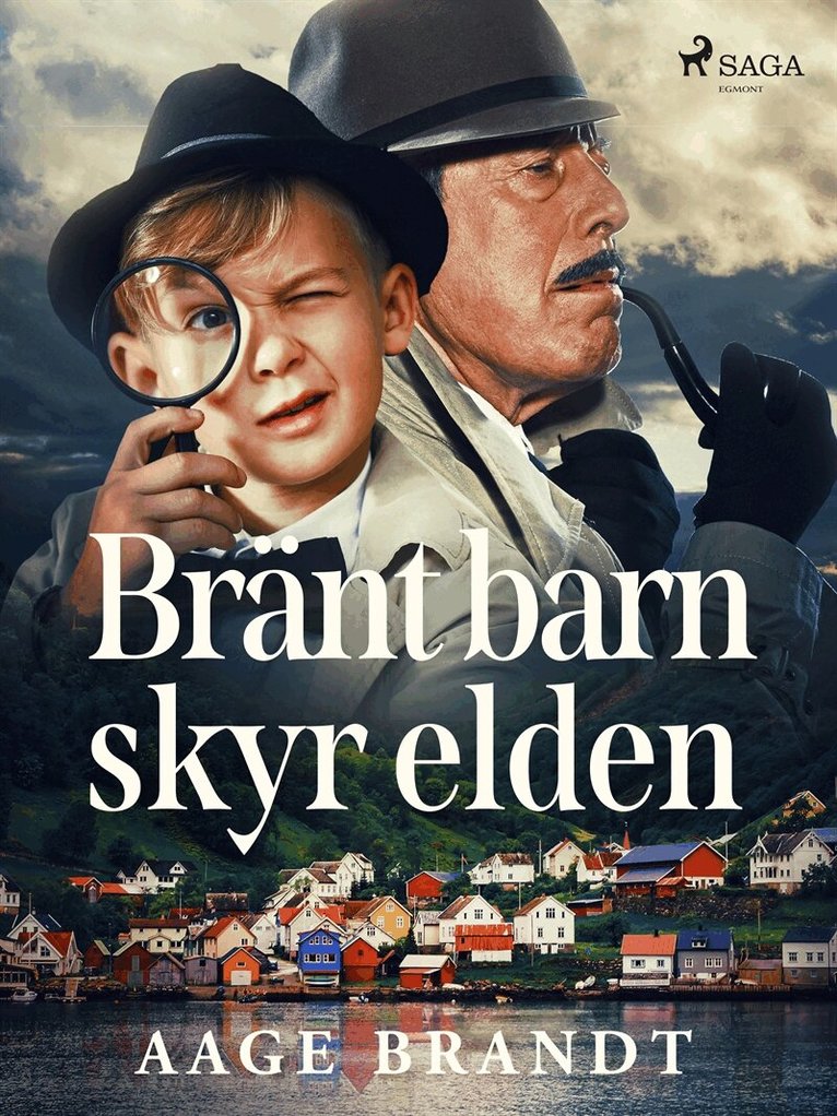 Aage Brandt - Bränt barn skyr elden, E-bok