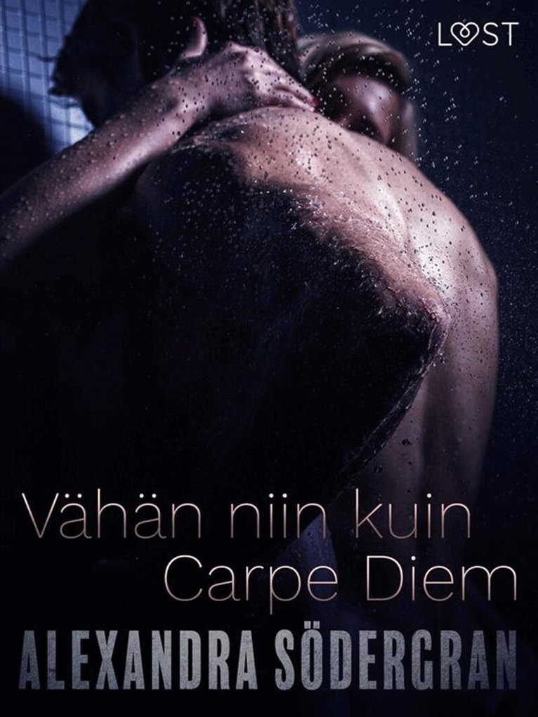 Alexandra Södergran - Vähän niin kuin carpe diem - eroottinen novelli, E-bok. Tillgänglighet: Lägg i varukorg