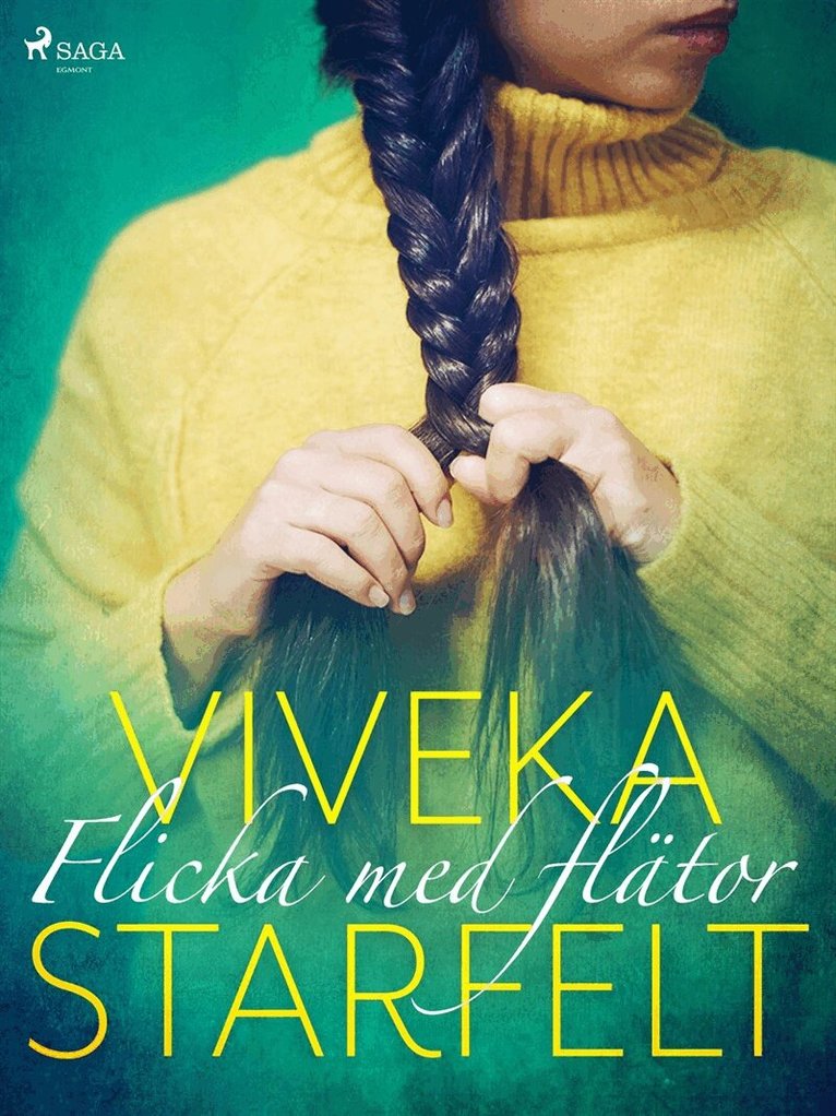Viveka Starfelt - Flicka med flätor, E-bok