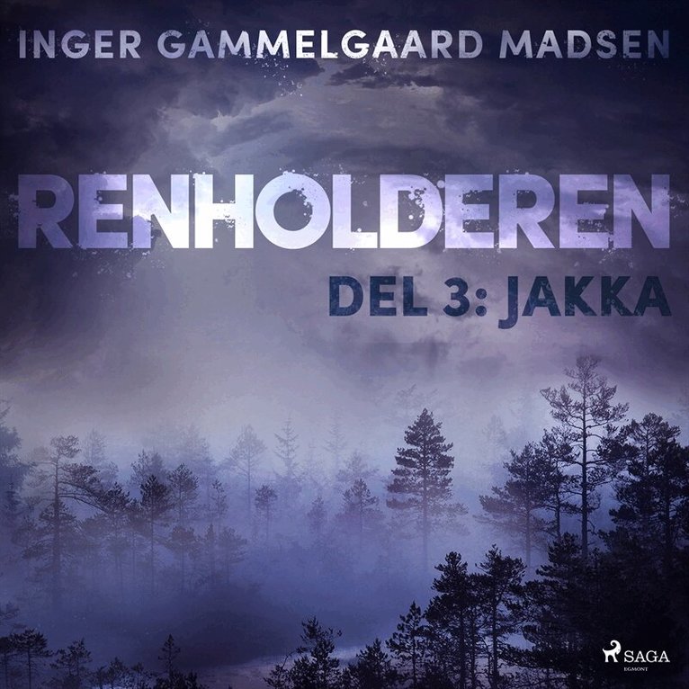 Inger Gammelgaard Madsen - Renholderen 3: Jakka, Ljudbok