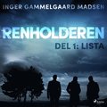 Renholderen 1: Lista