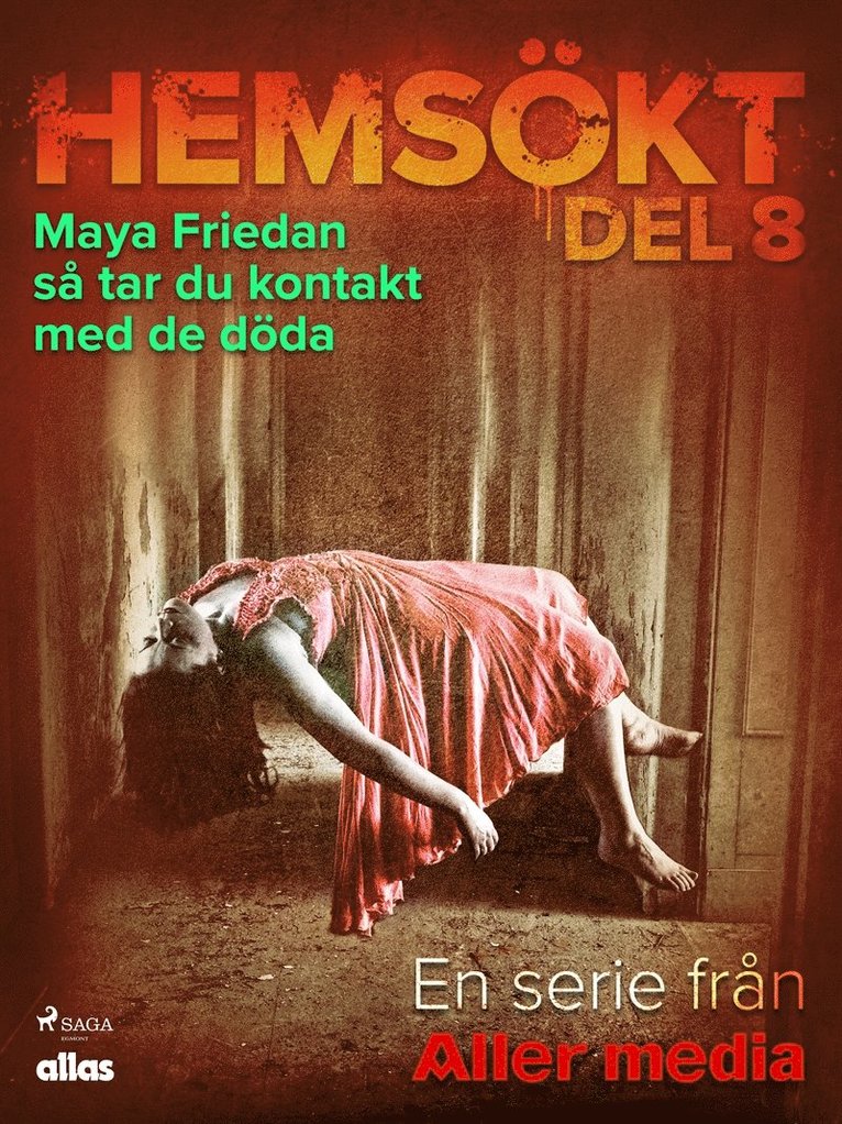 Allas Hemsökt - Maya Friedan - så tar du kontakt med de döda, E-bok