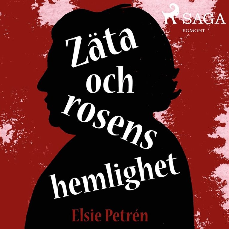 Elsie Petrén - Zäta och rosens hemlighet, Ljudbok