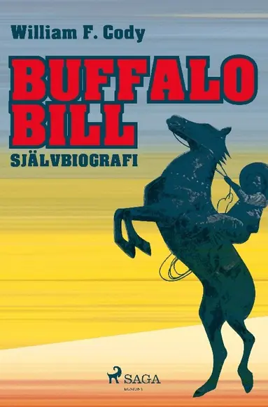 Buffalo Bill : självbiografi