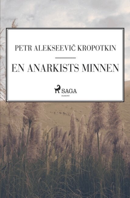 Petr Alekseevic Kropotkin - En anarkists minnen, Häftad. Tillgänglighet: Lägg i varukorg