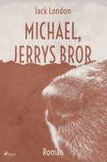 Michael, Jerrys bror