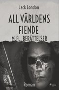 All vrldens fiende m. fl berttelser