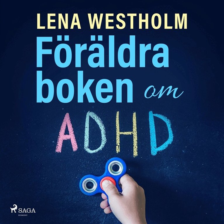 Lena Westholm - Föräldraboken om ADHD, Ljudbok