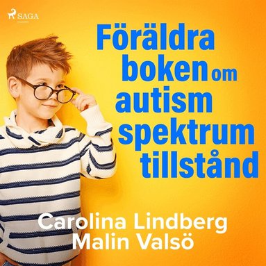 Carolina Lindberg, Malin Valsö - Föräldraboken om autismspektrumtillstånd, Ljudbok