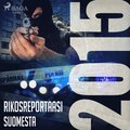 Rikosreportaasi Suomesta 2015