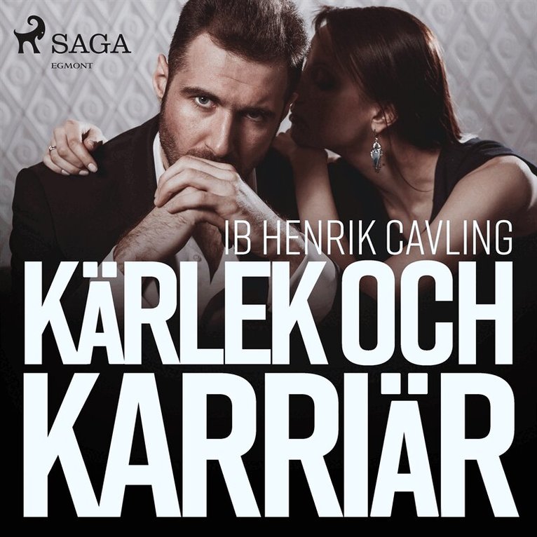 Ib Henrik Cavling - Kärlek och karriär, Ljudbok