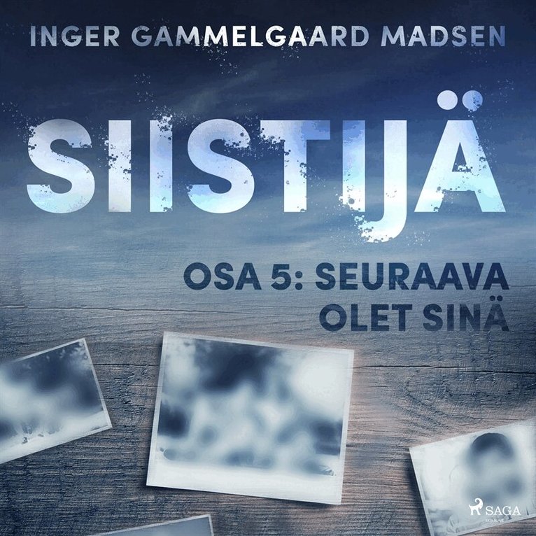 Inger Gammelgaard Madsen - Siistijä 5: Seuraava olet sinä, Ljudbok