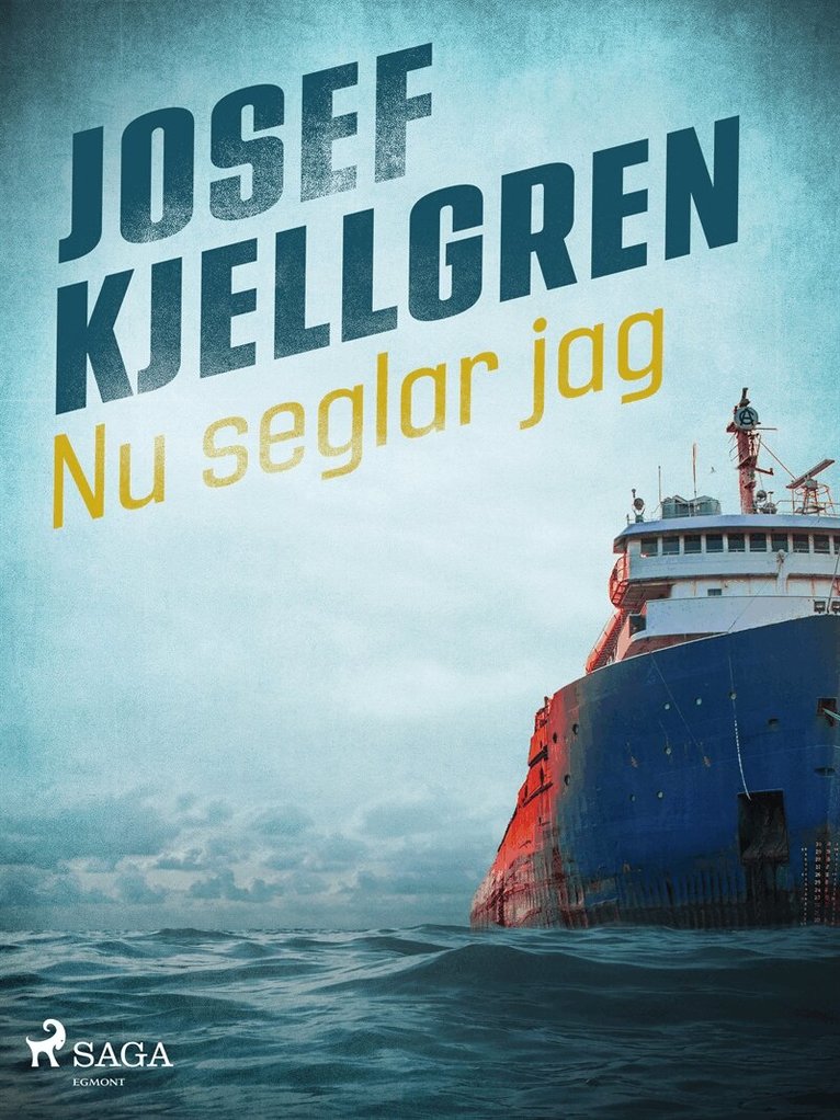 Josef Kjellgren - Nu seglar jag, E-bok