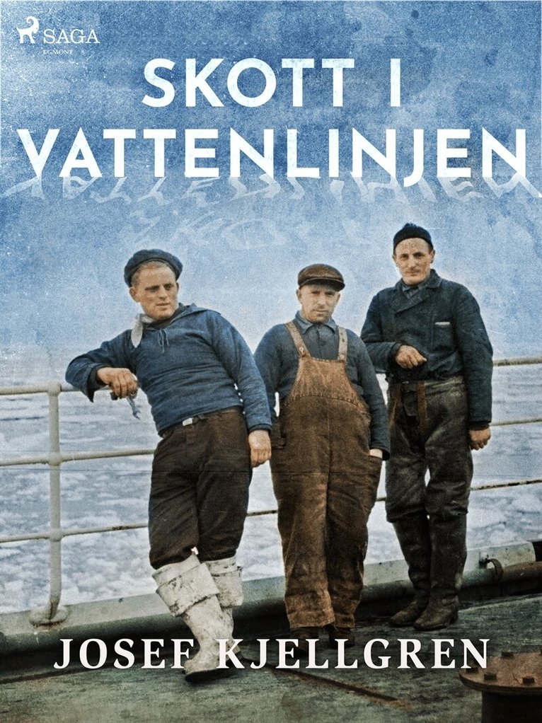 Josef Kjellgren - Skott i vattenlinjen, E-bok
