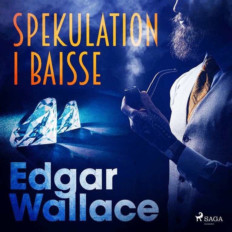 Edgar Wallace - Spekulation i baisse, Ljudbok
