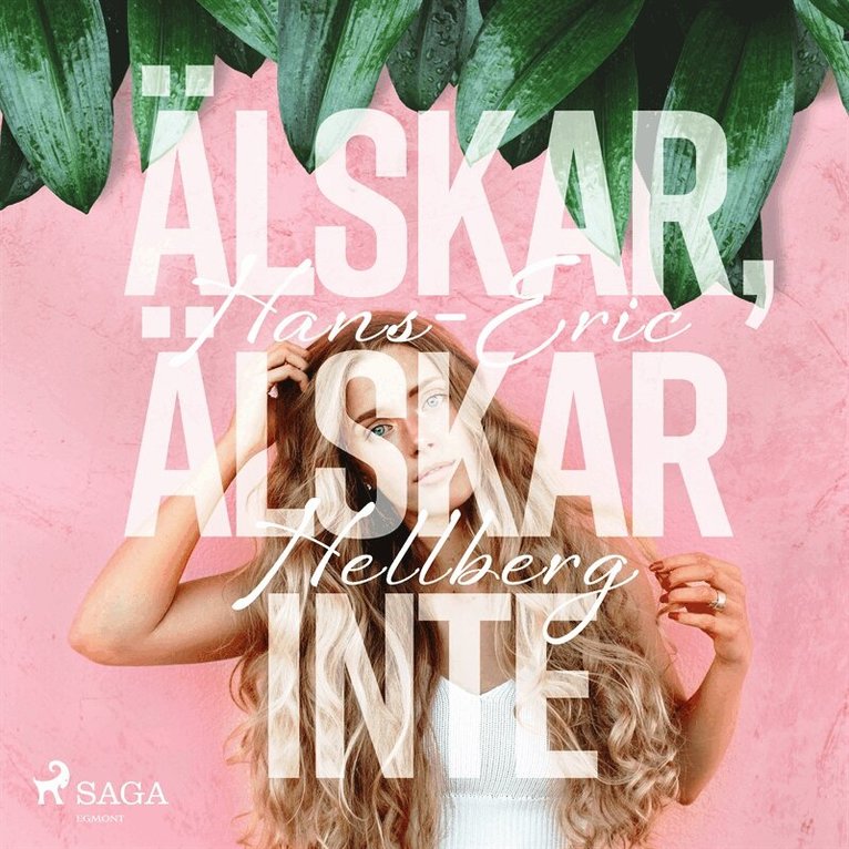 Hans-Eric Hellberg - Älskar, älskar inte, Ljudbok