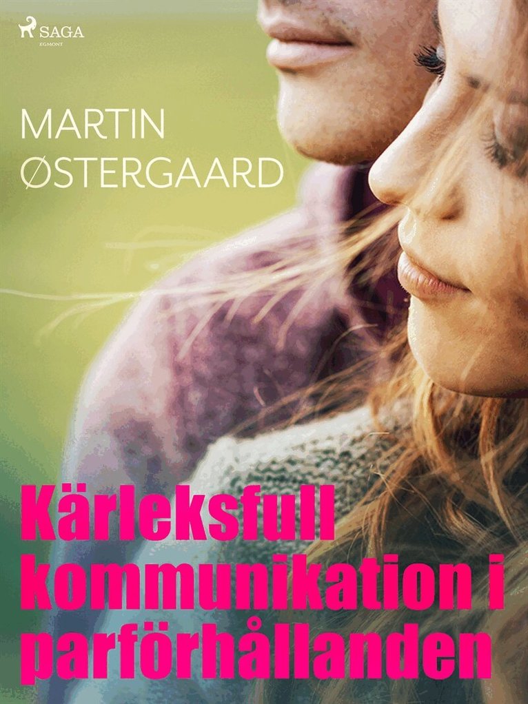 Martin Østergaard - Kärleksfull kommunikation i parförhållanden, E-bok