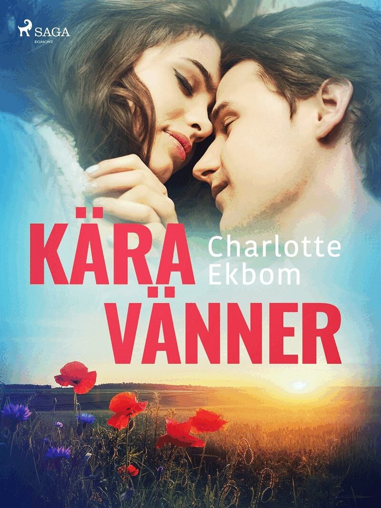 Charlotte Ekbom - Kära vänner, E-bok