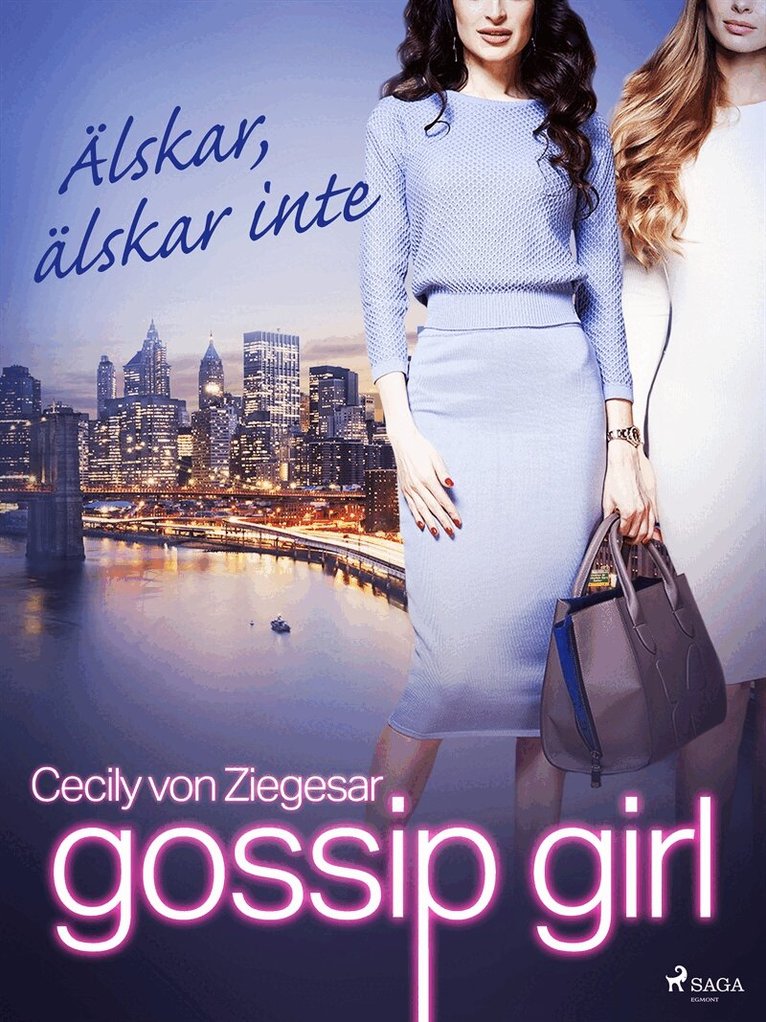 Cecily von Ziegesar - Gossip Girl: Älskar, älskar inte, E-bok