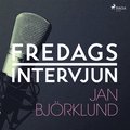 Fredagsintervjun - Jan Bjrklund