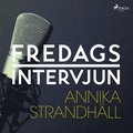 Fredagsintervjun - Annika Strandhll