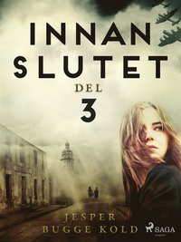 Innan slutet del 3