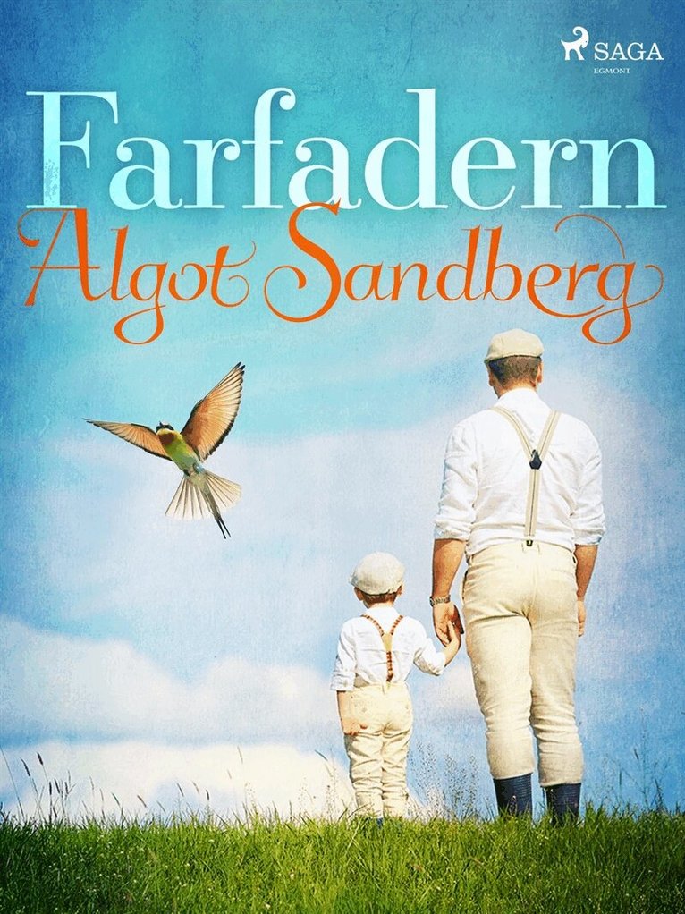 Algot Sandberg - Farfadern, E-bok
