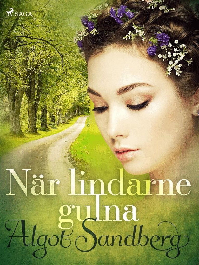 Algot Sandberg - När lindarne gulna, E-bok