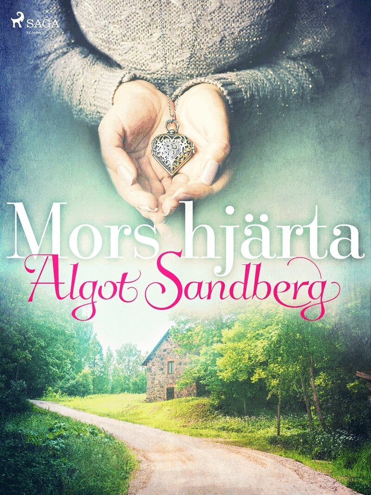 Algot Sandberg - Mors hjärta, E-bok